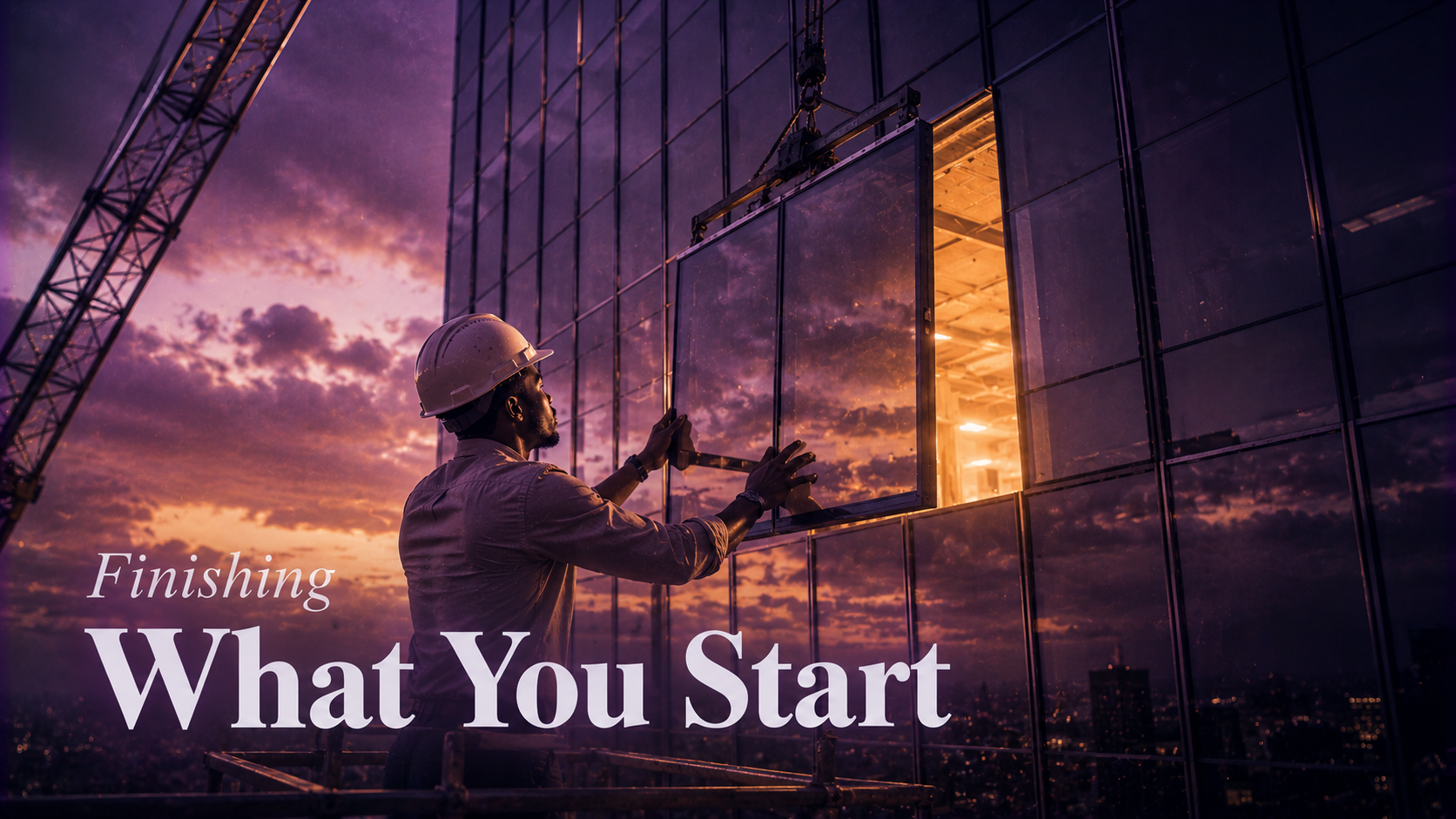 Finishing What You Start